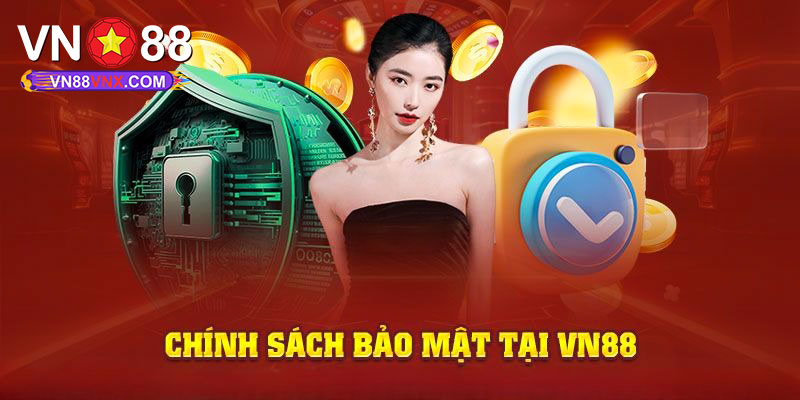 Chính Sách Bảo Mật VN88 - Cập Nhật Quy Định Bảo Mật 2025 1 Chính sách bảo mật VN88 cập nhật mới nhất 2025