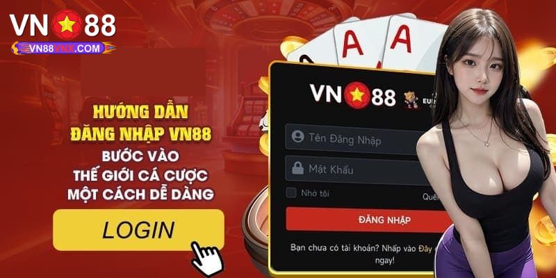 Đăng Nhập VN88 - 3 Bước Thực Hiện Và Những Lưu Ý Cần Nhớ 2 Đăng nhập VN88 và các lưu ý quan trọng