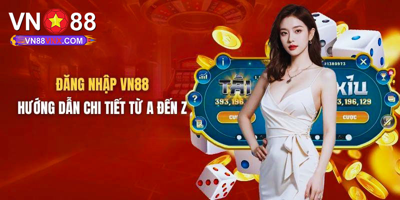 Đăng Nhập VN88 - 3 Bước Thực Hiện Và Những Lưu Ý Cần Nhớ 1 Hướng dẫn đăng nhập VN88 trong 3 bước