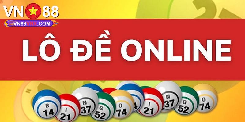 Đánh Lô Đề Online - Thông Tin Hội Viên Mới VN88 Cần Hiểu 1 Đánh lô đề online có nghĩa là gì?