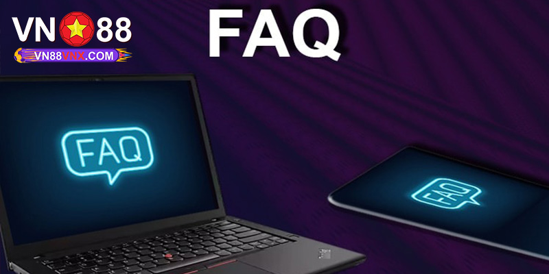 Đăng Ký - Quy Trình Thực Hiện Và Giải Đáp Thắc Mắc Tại VN88 3 FAQ: Giải đáp thắc mắc khi tạo tài khoản game