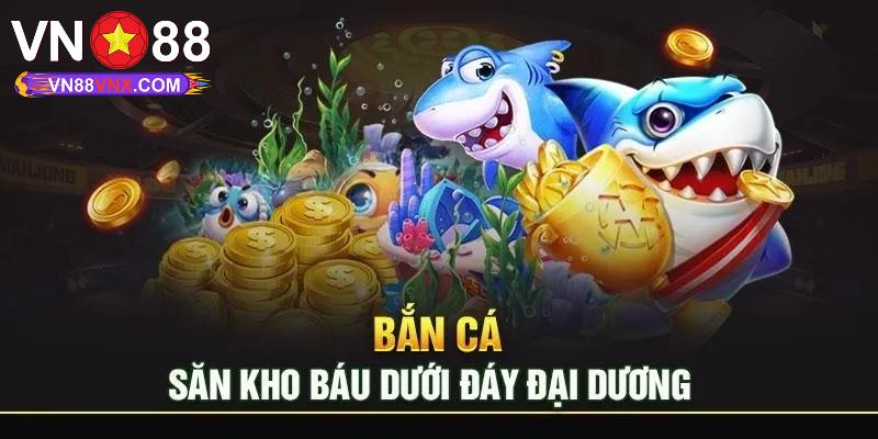Bắn Ăn Xèng - Siêu Phẩm Giải Trí Được Yêu Thích Tại VN88 1 Giới thiệu về siêu phẩm bắn ăn xèng