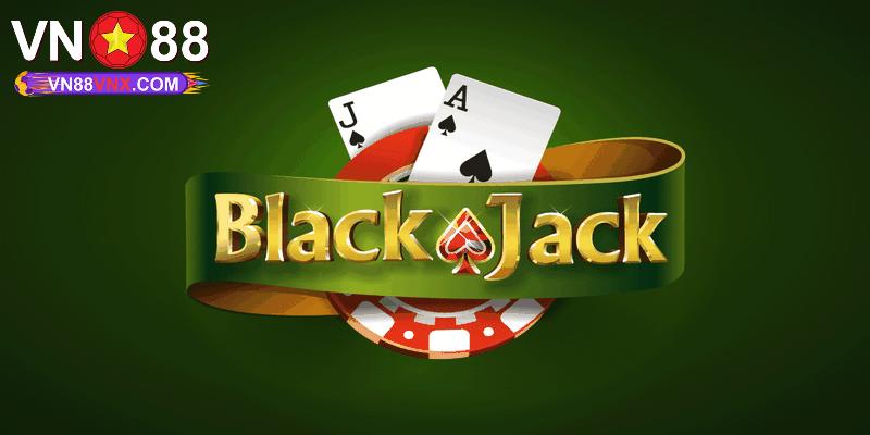 Blackjack Là Gì, Cách Chơi Chi Tiết Tại Nhà Cái VN88 1 Làm rõ thắc mắc Blackjack là gì?