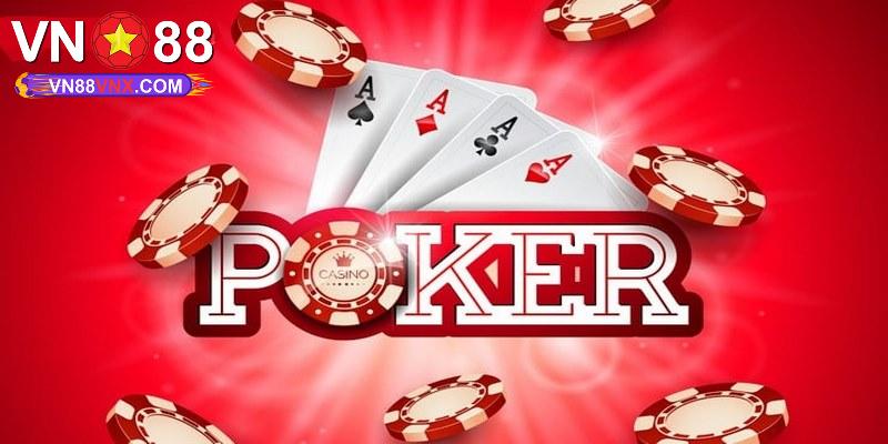 Luật Poker Chi Tiết Từ A - Z Tại VN88 Người Mới Cần Biết 1 Tổng quan giới thiệu đôi nét game bài Poker