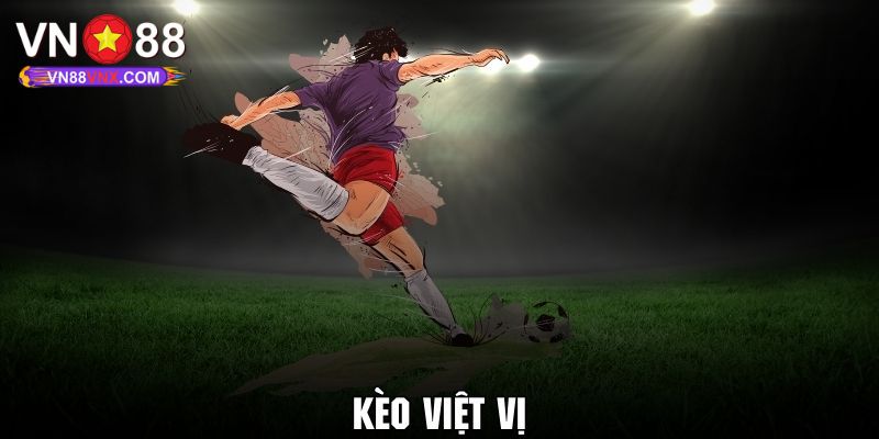 Kèo Việt Vị Là Gì? Khám Phá Các Hình Thức Cá Cược Cùng VN88 2 Tìm hiểu các loại kèo việt vị ăn khách nhất năm 2025